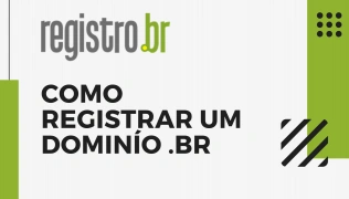 Como registrar um domínio .br de forma segura no Registro.br